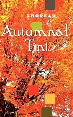 Autumnal Tints - Henry David Thoreau - cover
