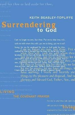 Surrendering to God - Keith Beasley Topliffe - cover