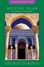 Meeting Islam: A Guide for Christians