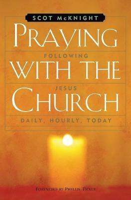 Praying with the Church - Scot McKnight - cover