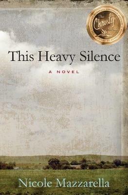 This Heavy Silence: A Novel - Nicole Mazzarella - cover
