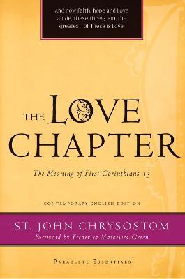 The Love Chapter: The Meaning of First Corinthians 13 - John Chrysostom - cover