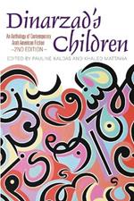 Dinarzad's Children: An Anthology of Contemporary Arab American Fiction