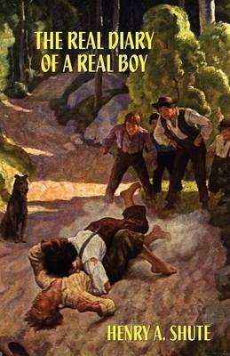The Real Diary of a Real Boy - Henry A Shute - cover