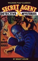 Secret Agent X: The Hooded Hordes