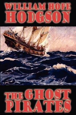 The Ghost Pirates - William Hope Hodgson - cover
