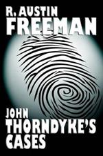 John Thorndyke's Cases