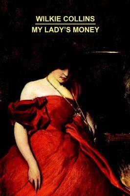 My Lady's Money - Wilkie Collins - cover
