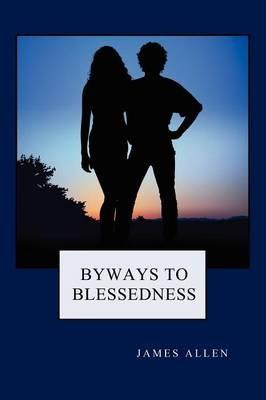 Byways to Blessedness - James Allen - cover