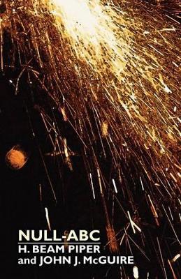 Null-ABC - H Beam Piper,John J McGuire - cover