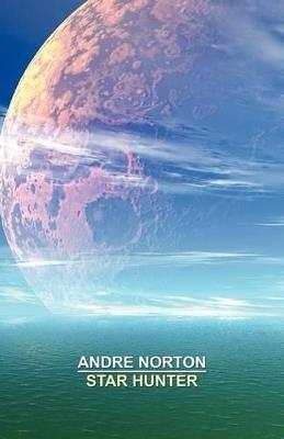 Star Hunter - Andre Norton - cover