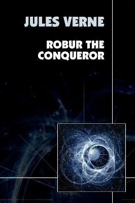 Robur the Conqueror - Jules Verne - cover