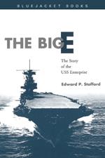 The Big E: The Story of the USS Enterprise