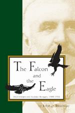 The Falcon and the Eagle: Montenegro and Austria-Hungary, 1908-1914