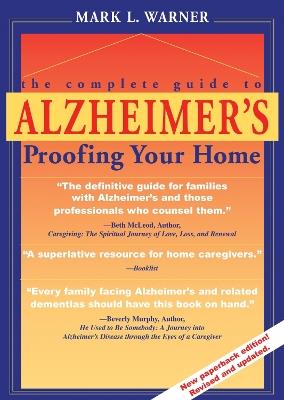 A Complete Guide to Alzheimer's-proofing Your Home - Mark Warner - cover