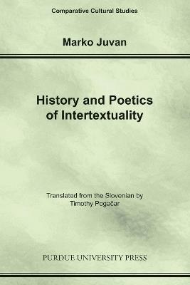 History and Poetics of Intertexuality - Marko Juvan - cover