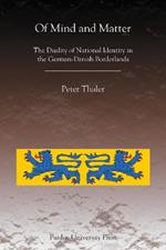 Of Mind and Matter: The Duality of National Identity in the German-Danish Borderlands