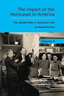The Impact of the Holocaust in America: The Jewish Role in American Life - Bruce Zuckerman - cover