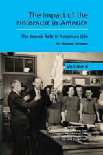 The Impact of the Holocaust in America: The Jewish Role in American Life