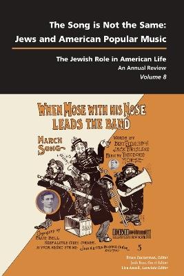 The Song is Not the Same: Jews and American Popular Music - cover
