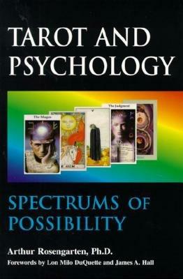 Spectrums of Possibility: When Psychology Meets Tarot - Arthur Rosengarten - cover