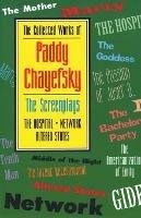 The Collected Works of Paddy Chayefsky: The Screenplays