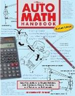 Auto Math Handbook: Easy Calculations for Engine Builders, Auto Engineers, Racers, Students and Performance Enthusiasts