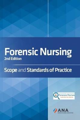 Forensic Nursing: Scope and Standards of Practice - cover