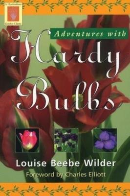 Adventures with Hardy Bulbs - Louise Beebe Wilder - cover