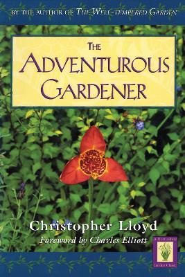 Adventurous Gardener - Christopher Lloyd - cover