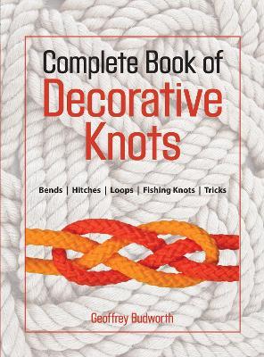Complete Book of Decorative Knots - Geoffrey Budworth - cover