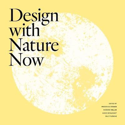 Design with Nature Now - Frederick Steiner - cover