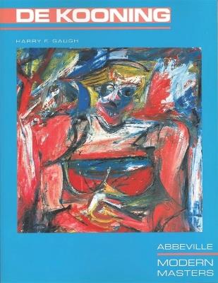 Willem De Kooning - Harry F. Gaugh - cover