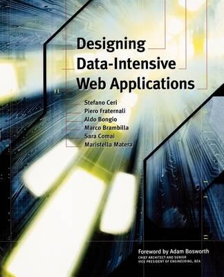 Designing Data-Intensive Web Applications - Stefano Ceri,Piero Fraternali,Aldo Bongio - cover