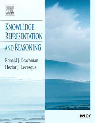 Knowledge Representation and Reasoning - Ronald Brachman,Hector Levesque - cover
