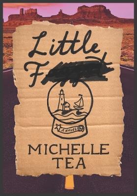 Little F - Michelle Tea - cover