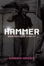 Hammer!: Making Movies Out of Sex and Life