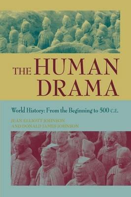 The Human Drama v. 1; From the Beginning to 500 C.E. - cover