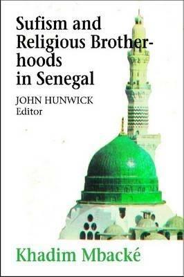 Sufism and Religious Brotherhoods in Senegal - Khadim Mbacke - cover