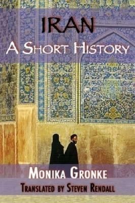 Iran: A Short History - Monika Gronke - cover