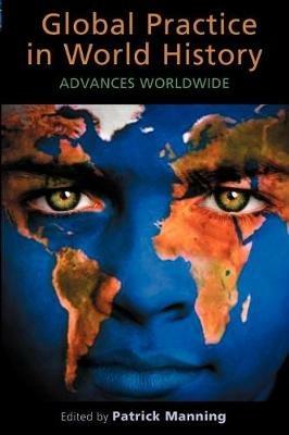 Global Practice in World History: Advances Worldwide - cover