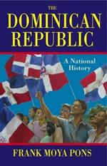 The Dominican Republic: A National History