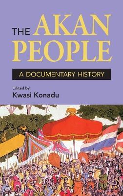 The Akan People: A Documentary History - cover