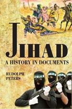 Jihad: A History in Documents