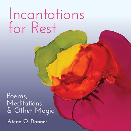 Incantations For Rest