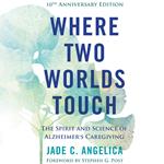 Where Two Worlds Touch
