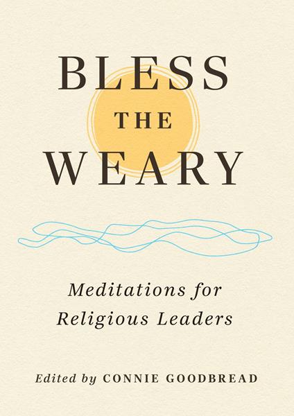 Bless the Weary