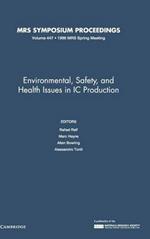 Environmental, Safety, and Health Issues in IC Production: Volume 447