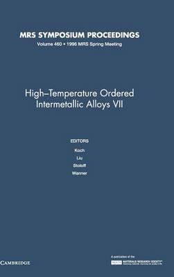 High-Temperature Ordered Intermetallic Alloys VII: Volume 460 - cover