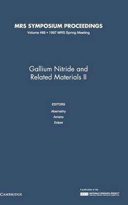 Gallium Nitride and Related Materials II: Volume 468 - cover